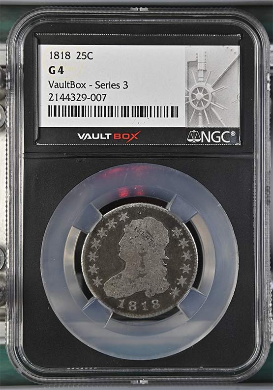 1818 Capped Bust Quarter NGC G4 Vaultbox Series 3 Front