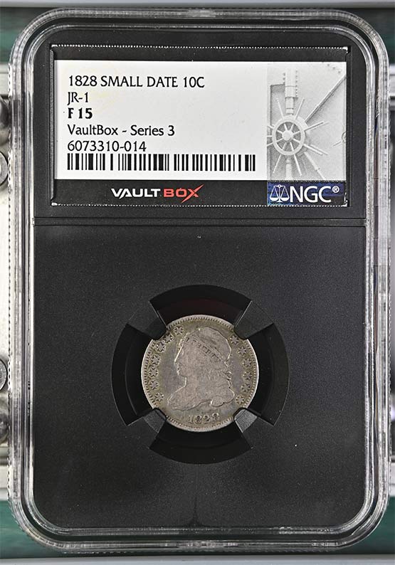 1828 Small Date Jr-1 Capped Bust Dime NGC F15 Vaultbox Series 3 Front