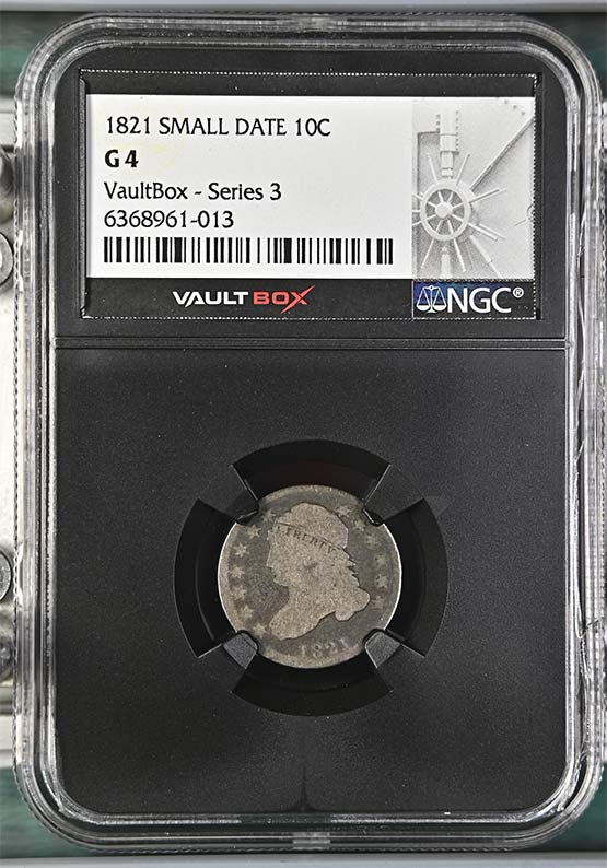 1821 Small Date Capped Bust Dime NGC G4 Vaultbox Series 3 Front