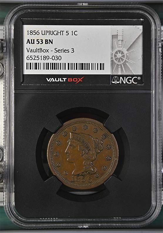 1856 Upright 5 Braided Hair Large Cent NGC AU53 Vaultbox Series 3 Front