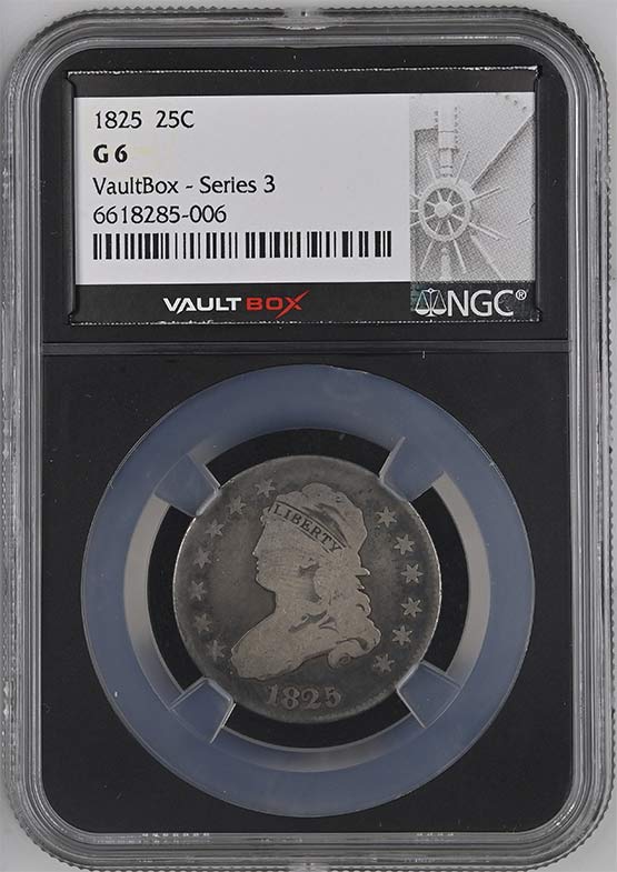1825 Capped Bust Quarter NGC G6 Vaultbox Series 3 Front