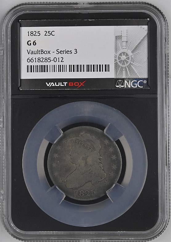 1825 Capped Bust Quarter NGC G6 Vaultbox Series 3 Front