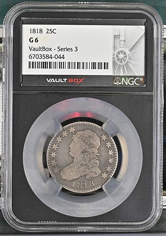 1818 Capped Bust Quarter NGC G6 Vaultbox Series 3 Front