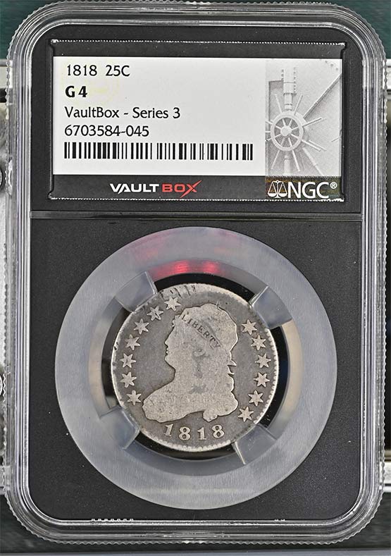 1818 Capped Bust Quarter NGC G4 Vaultbox Series 3 Front