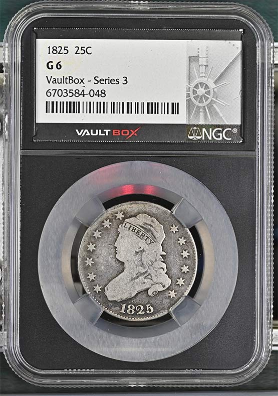 1825 Capped Bust Quarter NGC G6 Vaultbox Series 3 Front