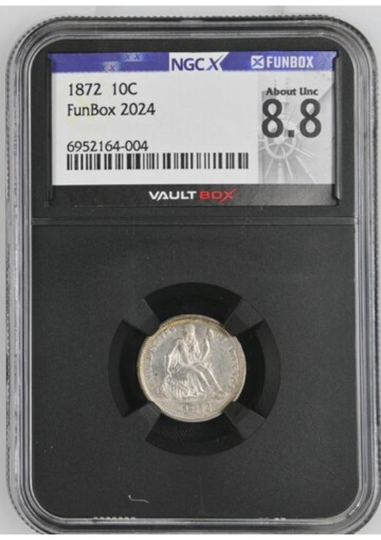 1872 10C NGCX ABOUT UNC 8.8 FRONT