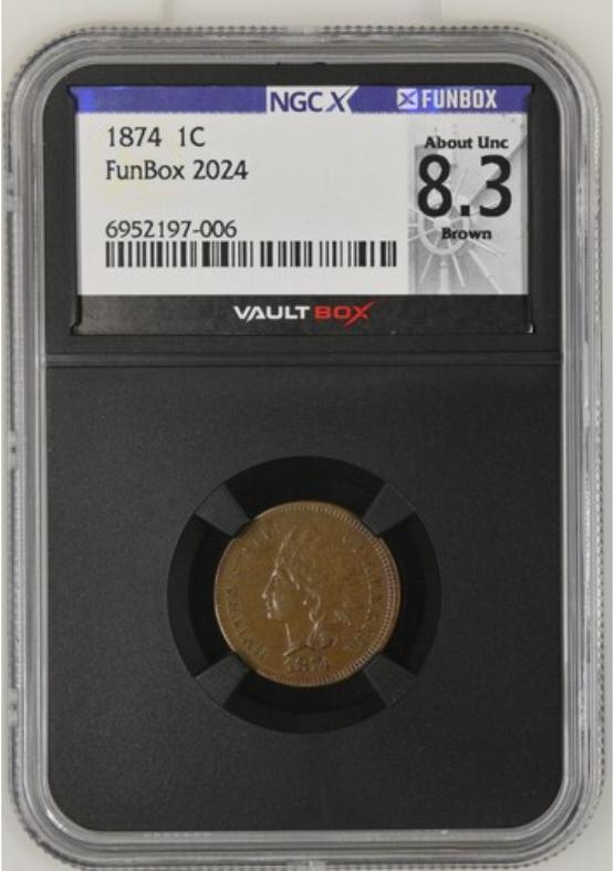 1874 1C NGCX ABOUT UNC 8.3 BROWN FRONT