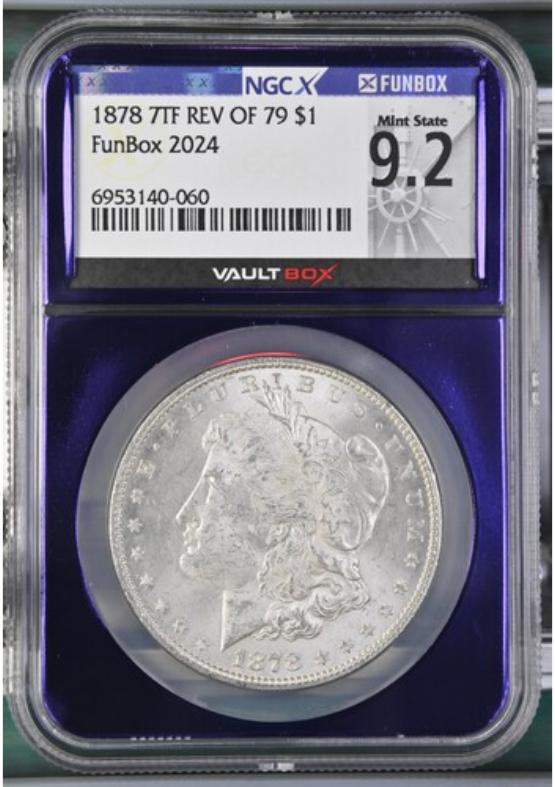 1878 7TF REV OF 79 $1 NGCX MINT STATE 9.2 FRONT