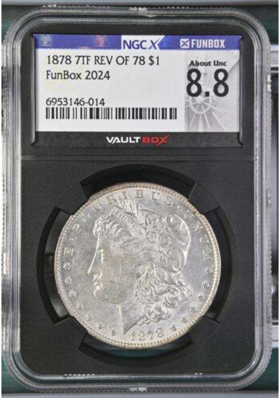 1878 7TF REV OF 78 $1 NGCX ABOUT UNC 8.8 FRONT