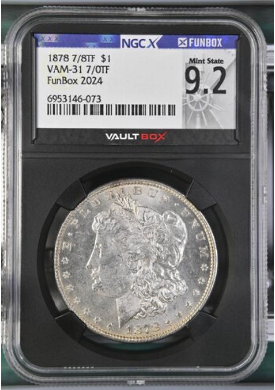 1878 7/8TF VAM-31 7/0TF $1 NGCX MINT STATE 9.2 FRONT