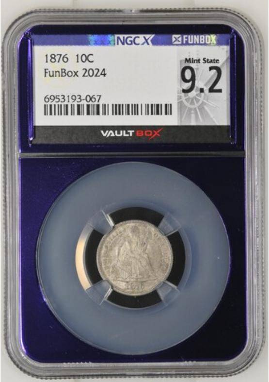 1876 10C NGCX MINT STATE 9.2 FRONT