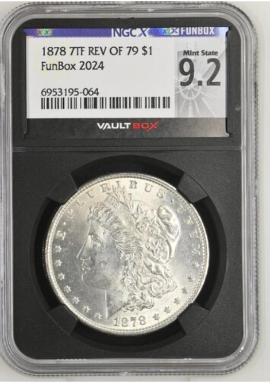 1878 7TF REV OF 79 $1 NGCX MINT STATE 9.2 FRONT
