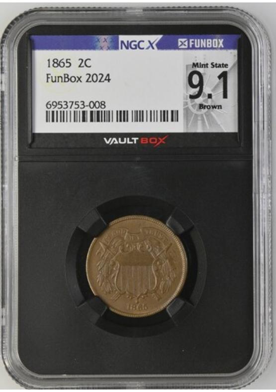 1865 2C NGCX MINT STATE 9.1 BROWN FRONT