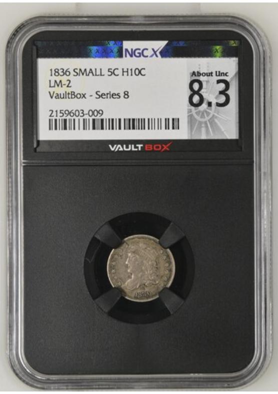 1836 SMALL 5C LM-2 H10C NGCX ABOUT UNCIRCULATED 8.3 Series 8 Front
