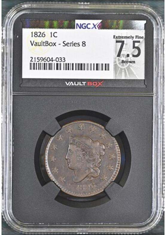 1826 1C NGCX EXTREMELY FINE 7.5 BROWN Series 8 Front