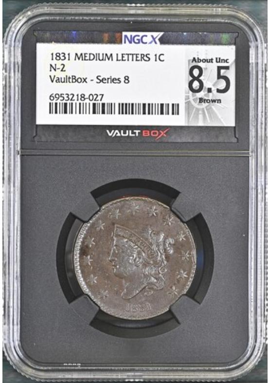 1831 MEDIUM LETTERS N-2 1C NGCX ABOUT UNCIRCULATED 8.5 BROWN Series 8 Front