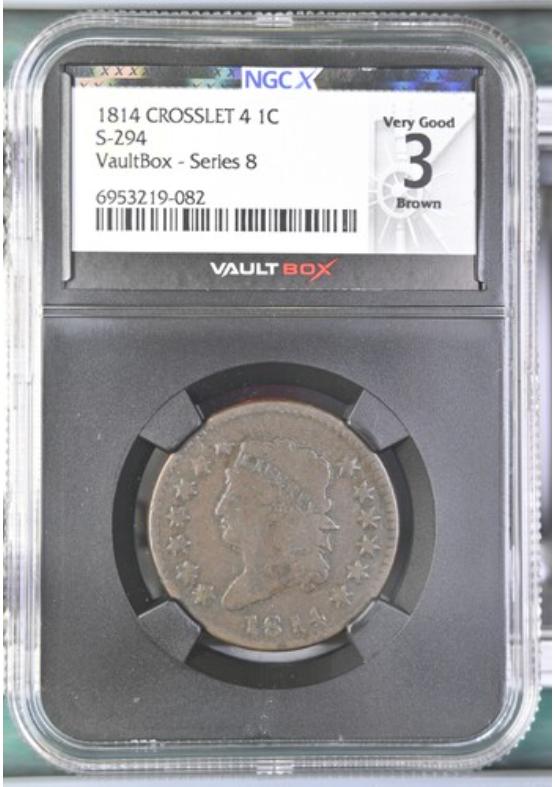 1814 CROSSLET 4 S-294 1C NGCX VERY GOOD 3 BROWN Series 8 Front