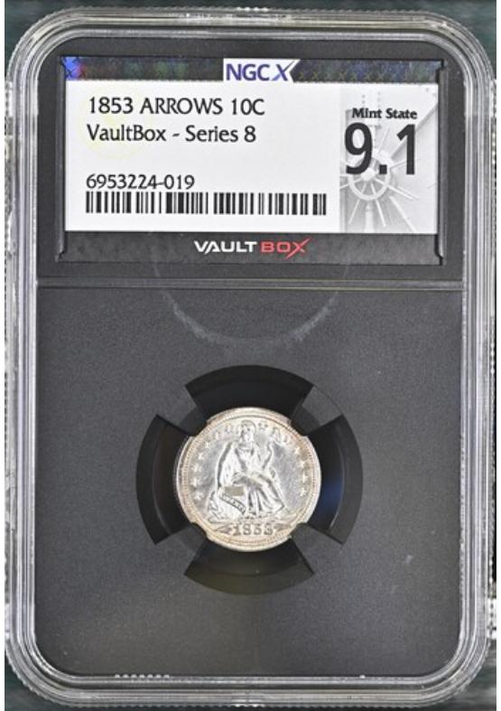 1853 ARROWS 10C NGCX MINT STATE 9.1 Series 8 Front