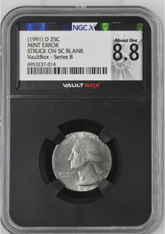 -1991-D 25C MINT ERROR STRUCK ON 5C BLANK NGCX ABOUT UNCIRCULATED 8.8 Series 8 Front