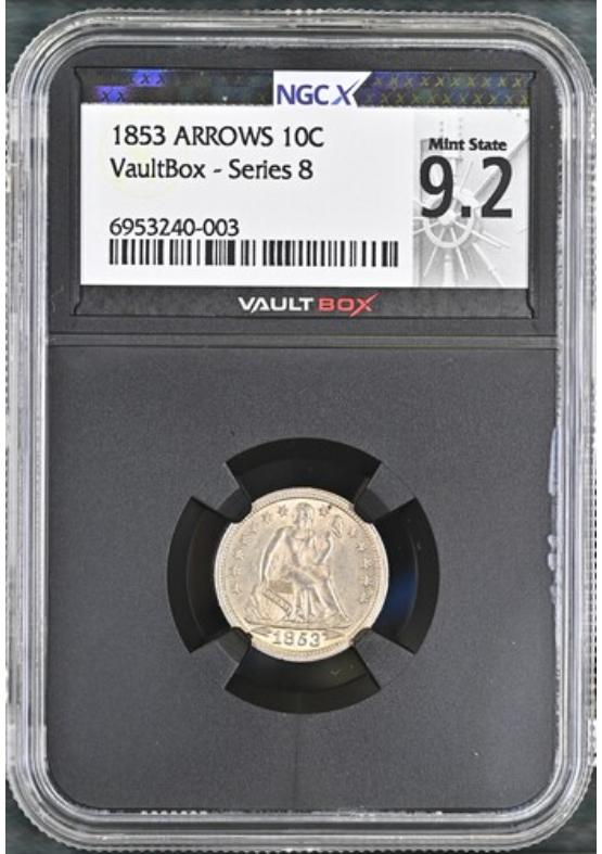 1853 ARROWS 10C NGCX MINT STATE 9.2 Series 8 Front