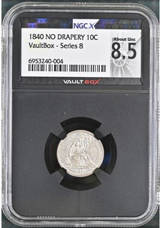 1840 NO DRAPERY 10C NGCX ABOUT UNCIRCULATED 8.5 Series 8 Front
