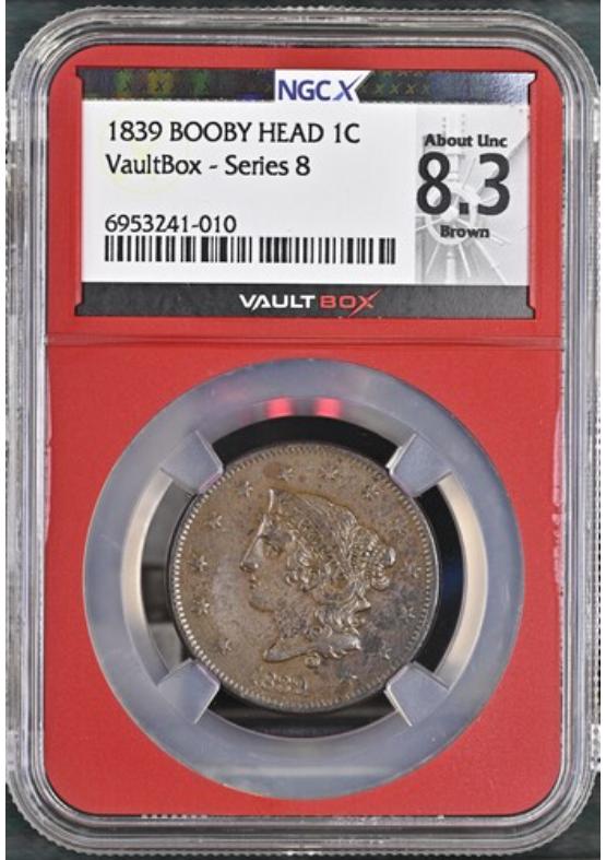 1839 BOOBY HEAD 1C NGCX ABOUT UNCIRCULATED 8.3 BROWN Series 8 Front