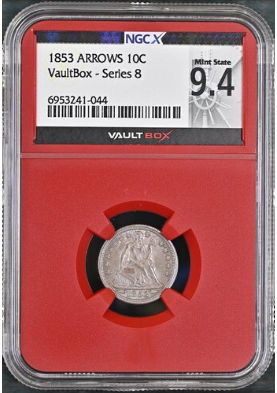 1853 ARROWS 10C NGCX MINT STATE 9.4 Series 8 Front