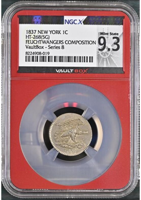 1837 NEW YORK 1C HT-268(5G) FEUCHTWANGERS COMPOSITION NGCX MINT STATE 9.3 Series 8 Front