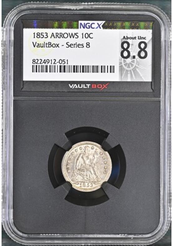 1853 ARROWS 10C NGCX ABOUT UNCIRCULATED 8.8 Series 8 Front