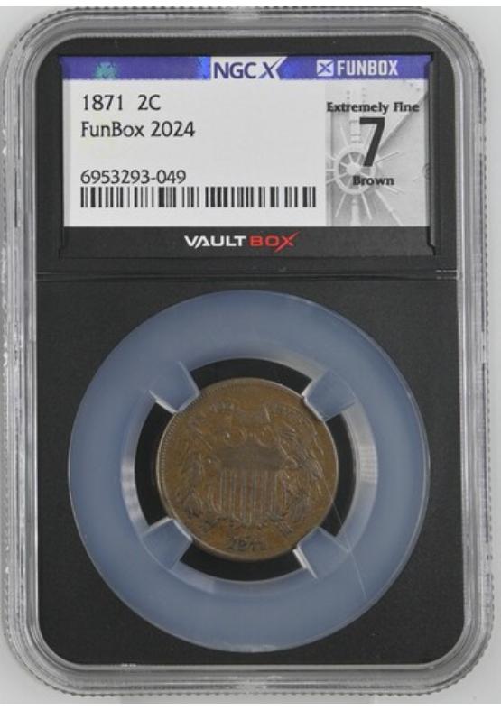 1871 2C NGCX EXTREMELY FINE 7 BROWN Front
