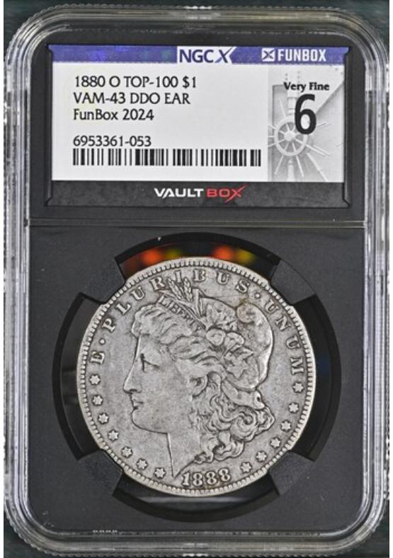 1880-O TOP-100 $1 VAM-43 DDO EAR NGCX VERY FINE 6 Front