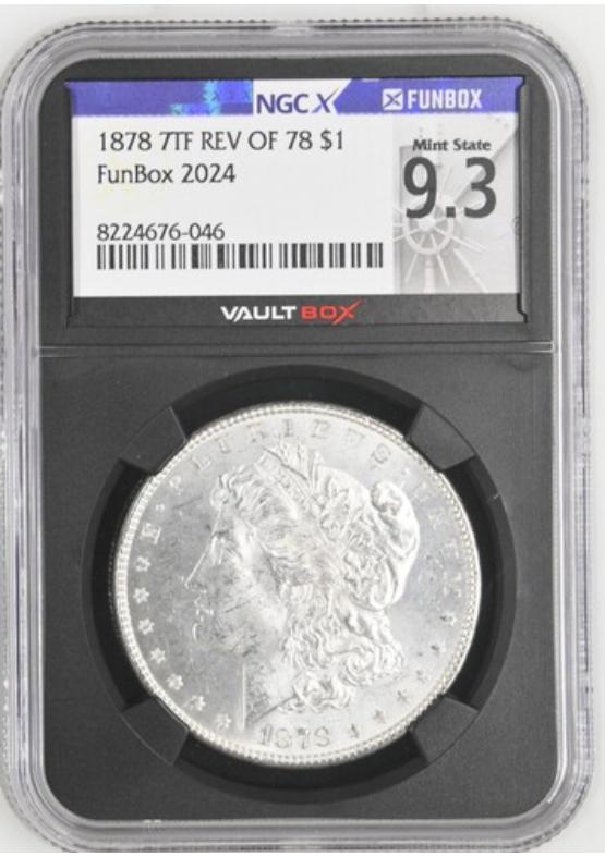 1878 7TF REV OF 78 $1 NGCX MINT STATE 9.3 Front