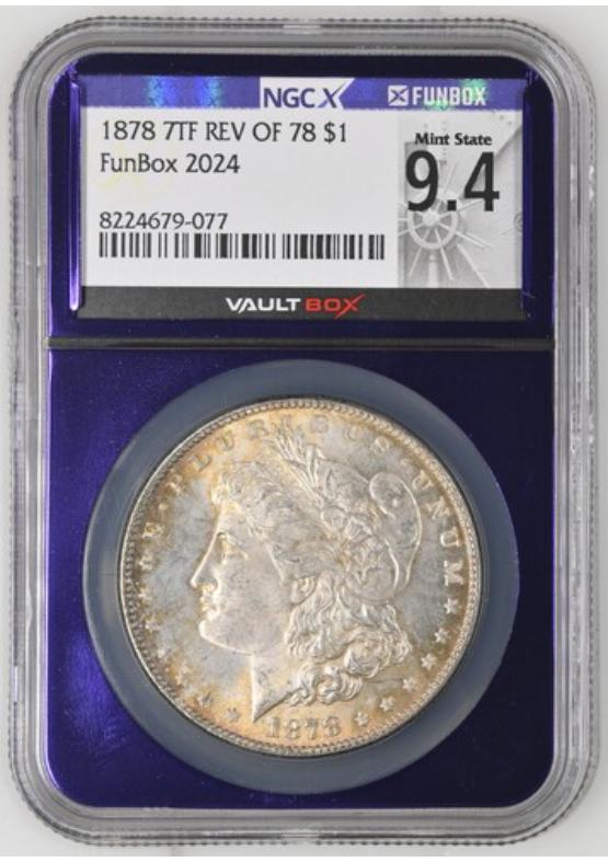 1878 7TF REV OF 78 $1 NGCX MINT STATE 9.4 Front