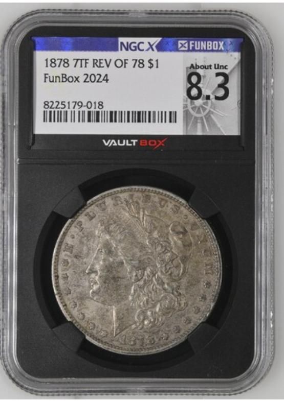1878 7TF REV OF 78 $1 NGCX ABOUT UNCIRCULATED 8.3 Front