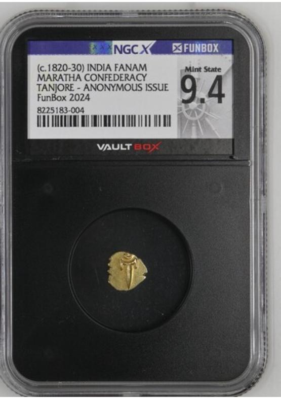 (C.1820-30) INDIA FANAM MARATHA CONFEDERACY TANJORE - ANONYMOUS ISSUE NGCX MINT STATE 9.4 Front
