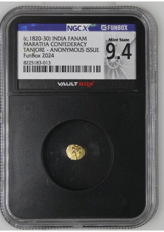 (C.1820-30) INDIA FANAM MARATHA CONFEDERACY TANJORE - ANONYMOUS ISSUE NGCX MINT STATE 9.4 Front