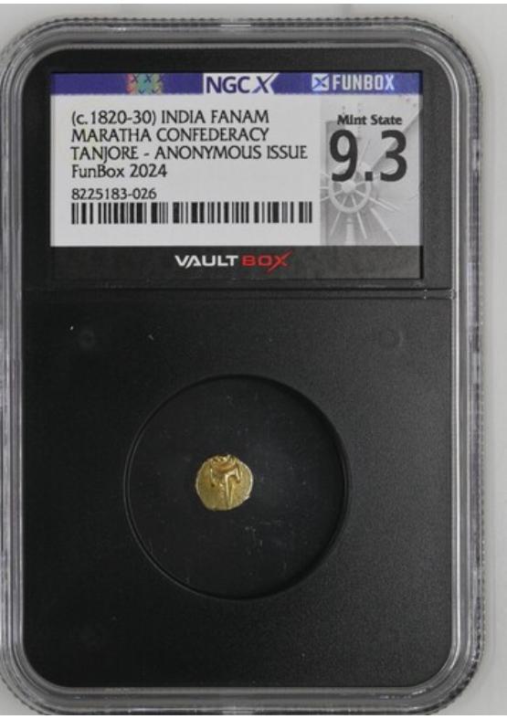 (C.1820-30) INDIA FANAM MARATHA CONFEDERACY TANJORE - ANONYMOUS ISSUE NGCX MINT STATE 9.3 Front