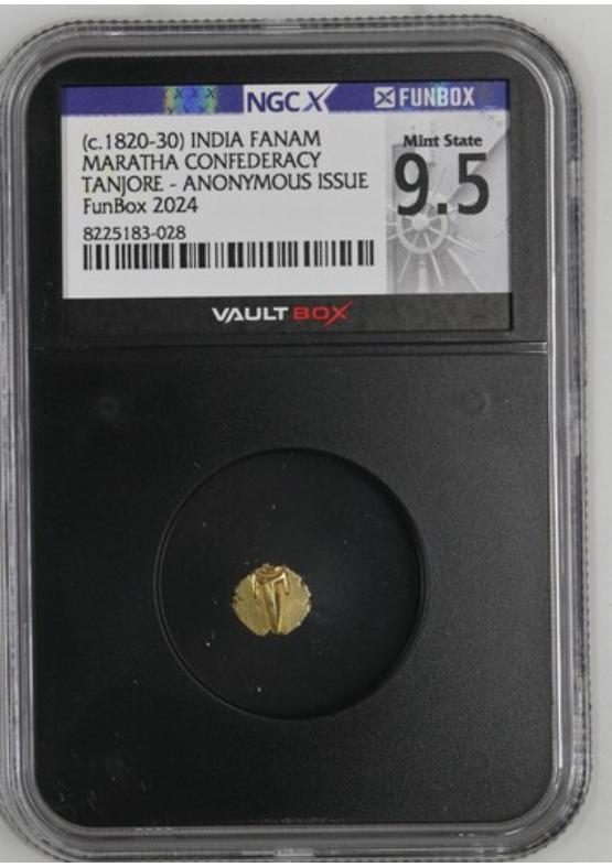 (C.1820-30) INDIA FANAM MARATHA CONFEDERACY TANJORE - ANONYMOUS ISSUE NGCX MINT STATE 9.5 Front