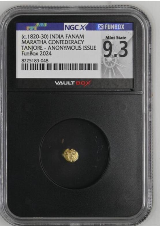 (C.1820-30) INDIA FANAM MARATHA CONFEDERACY TANJORE - ANONYMOUS ISSUE NGCX MINT STATE 9.3 Front