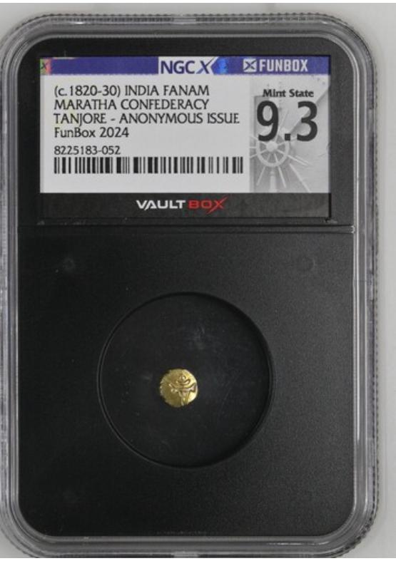 (C.1820-30) INDIA FANAM MARATHA CONFEDERACY TANJORE - ANONYMOUS ISSUE NGCX MINT STATE 9.3 Front