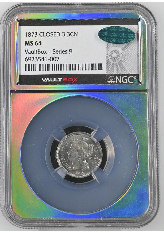 1873 CLOSED 3 3CN NGC MS64 CAC FRONT