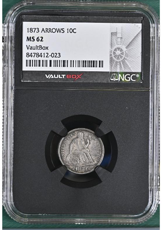 1873 ARROWS 10C NGC MS62 FRONT