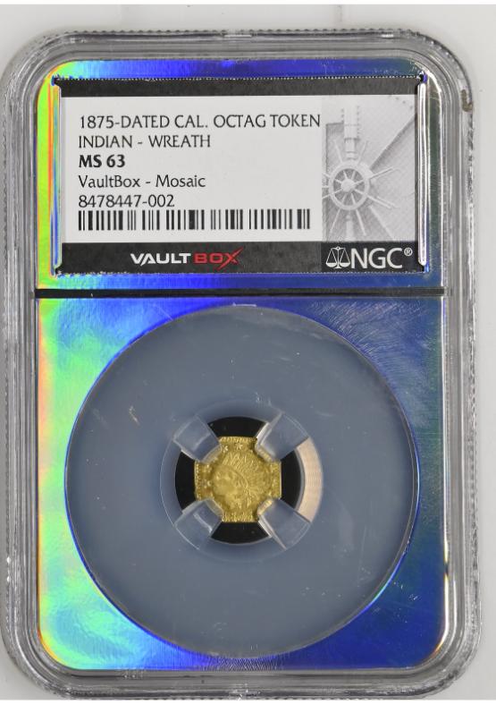 1875-DATED CAL. OCTAG TOKEN INDIAN - WREATH NGC MS63 FRONT