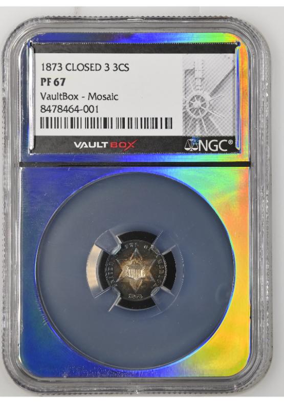 1873 CLOSED 3 3CS NGC PF67 TONER FRONT