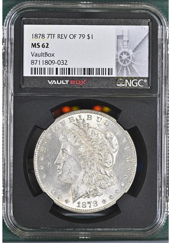 1878 7TF REV OF 79 $1 NGC MS62 FRONT