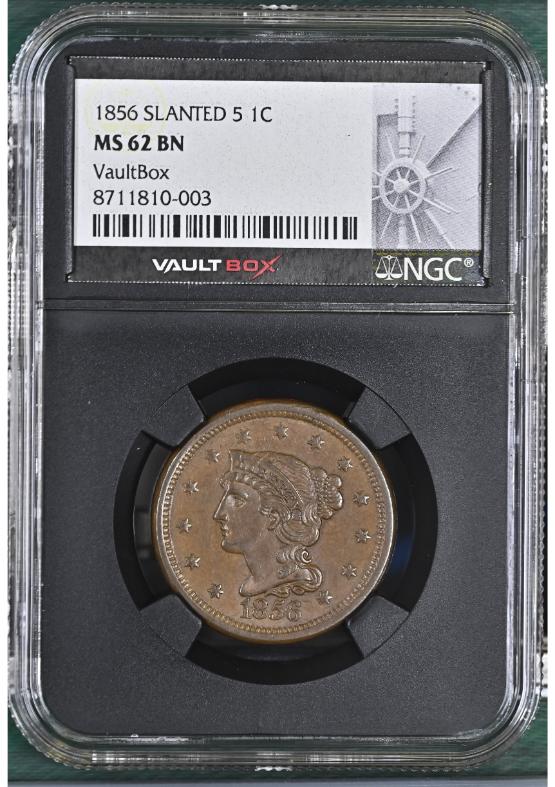 1856 SLANTED 5 1C NGC MS62BN FRONT
