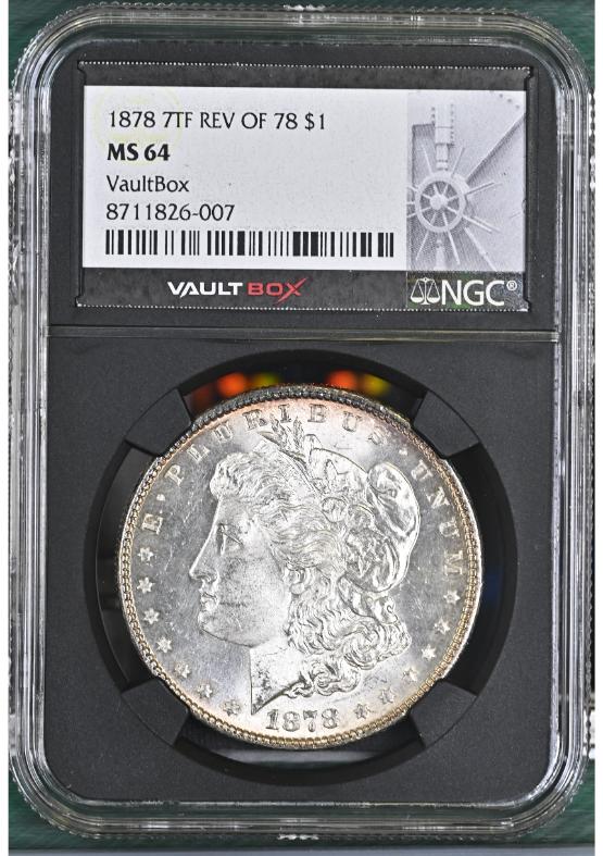 1878 7TF REV OF 78 $1 NGC MS64 FRONT