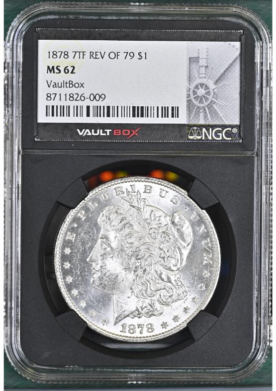 1878 7TF REV OF 79 $1 NGC MS62 FRONT