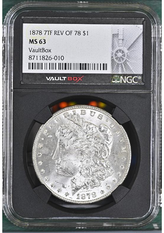 1878 7TF REV OF 78 $1 NGC MS63 FRONT
