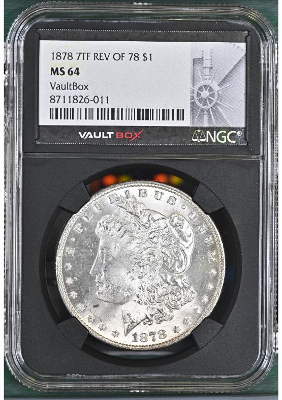 1878 7TF REV OF 78 $1 NGC MS64 FRONT